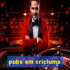 pubs em criciuma